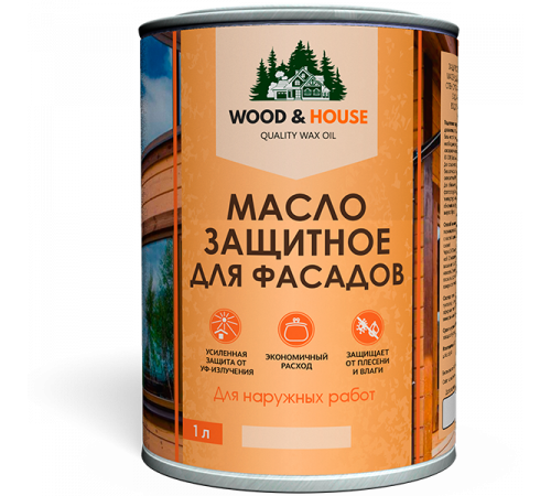 Купить МАСЛО ЗАЩИТНОЕ ДЛЯ ФАСАДОВ WOOD & HOUSE в Майкопе, Республика Адыгея
